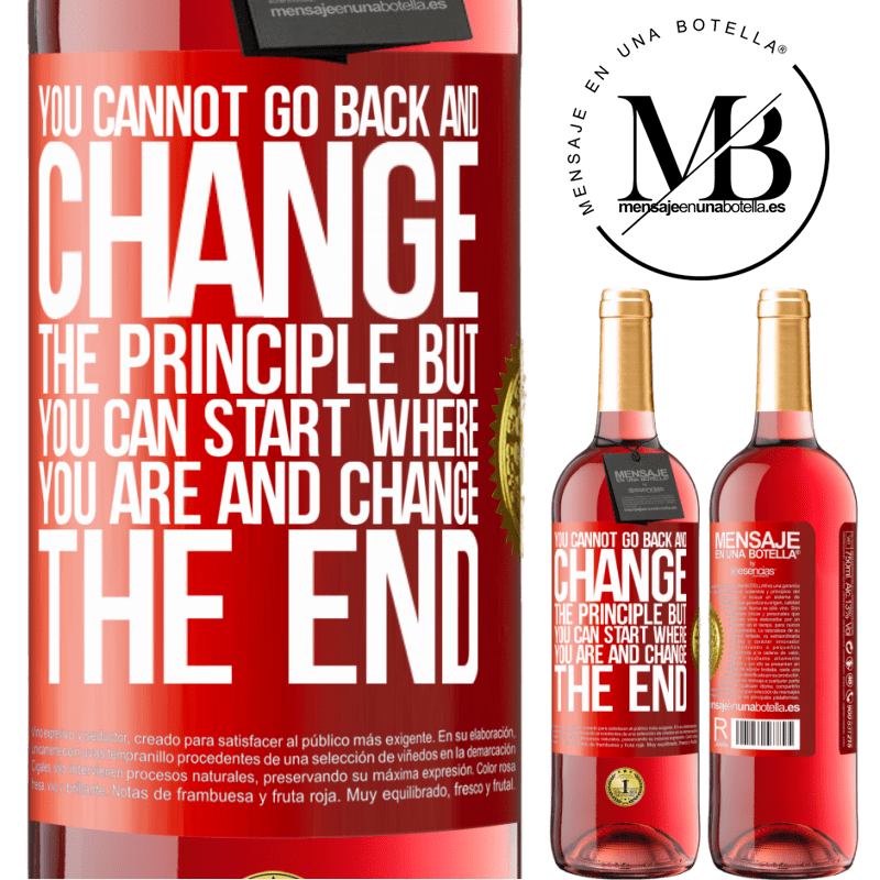 29,95 € Free Shipping | Rosé Wine ROSÉ Edition You cannot go back and change the principle. But you can start where you are and change the end Red Label. Customizable label Young wine Harvest 2022 Tempranillo