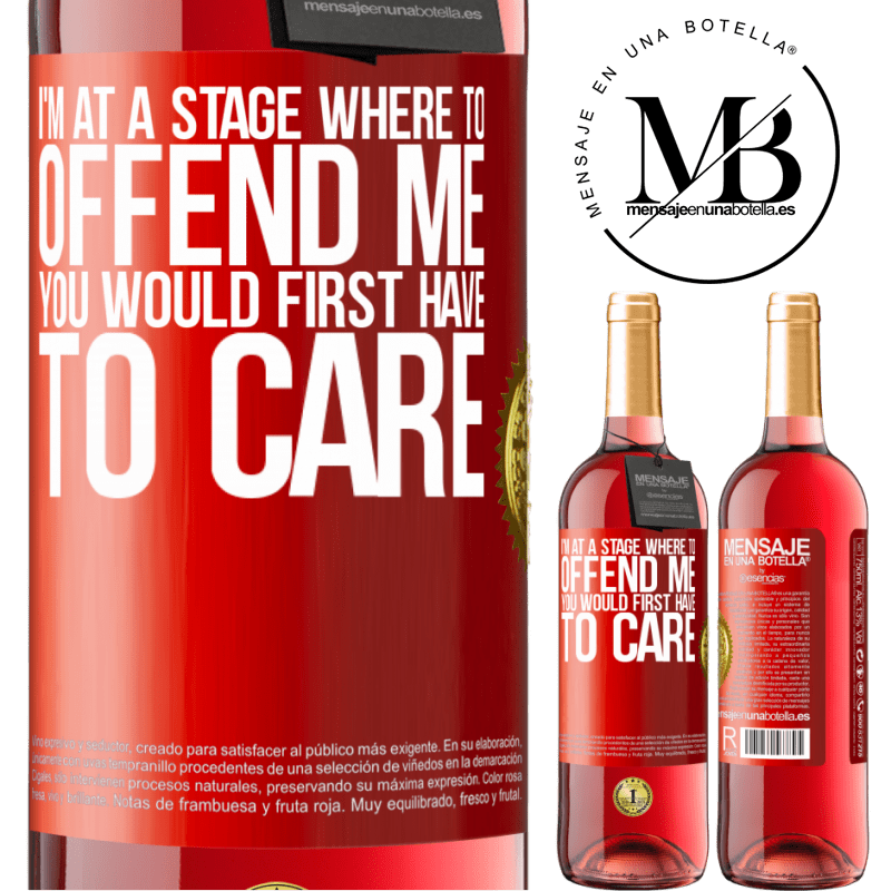 24,95 € Free Shipping | Rosé Wine ROSÉ Edition I'm at a stage where to offend me, you would first have to care Red Label. Customizable label Young wine Harvest 2021 Tempranillo