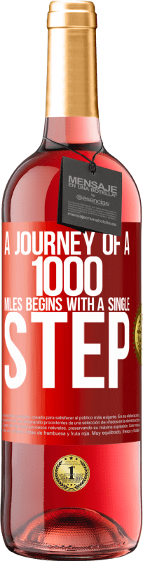 29,95 € 免费送货 | 桃红葡萄酒 ROSÉ版 一千英里的旅程始于一步 红色标签. 可自定义的标签 青年酒 收成 2023 Tempranillo