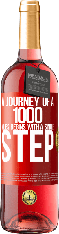 29,95 € Free Shipping | Rosé Wine ROSÉ Edition A journey of a thousand miles begins with a single step Red Label. Customizable label Young wine Harvest 2025 Tempranillo