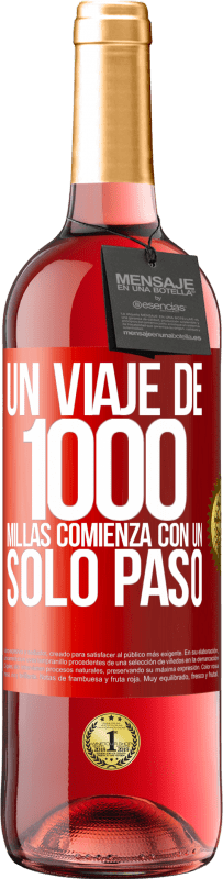 29,95 € | Vino Rosado Edición ROSÉ Un viaje de mil millas comienza con un solo paso Etiqueta Roja. Etiqueta personalizable Vino joven Cosecha 2024 Tempranillo