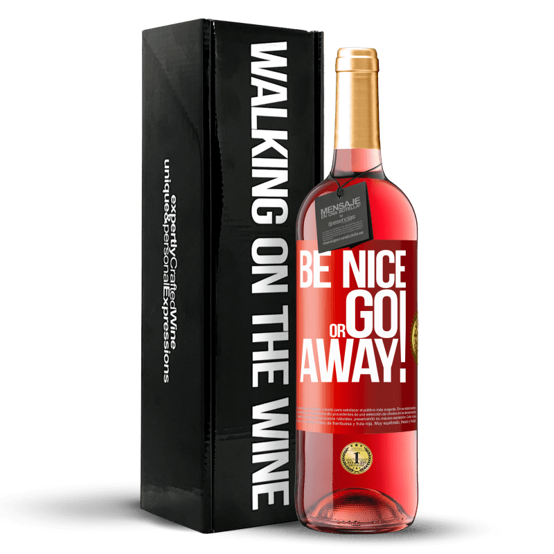 29,95 € Envío gratis | Vino Rosado Edición ROSÉ Be nice or go away Etiqueta Roja. Etiqueta personalizable Vino joven Cosecha 2024 Tempranillo