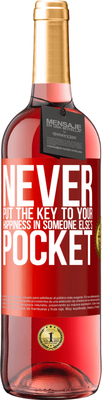 «Никогда не кладите ключ от своего счастья в чужой карман» Издание ROSÉ