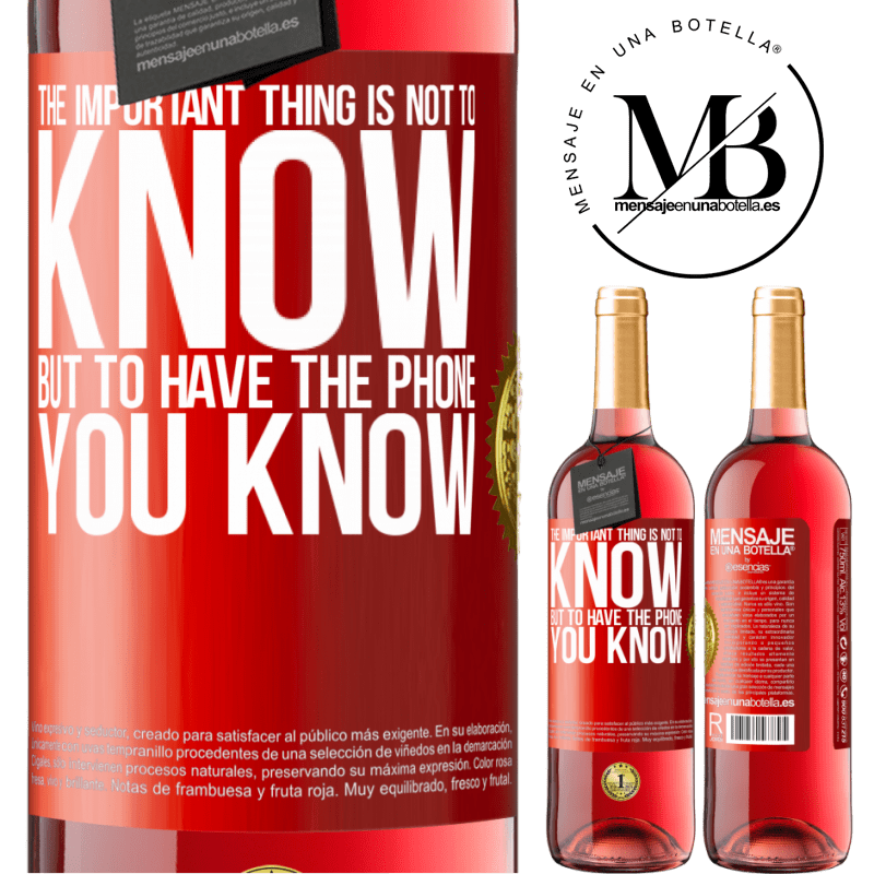 29,95 € Free Shipping | Rosé Wine ROSÉ Edition The important thing is not to know, but to have the phone you know Red Label. Customizable label Young wine Harvest 2021 Tempranillo