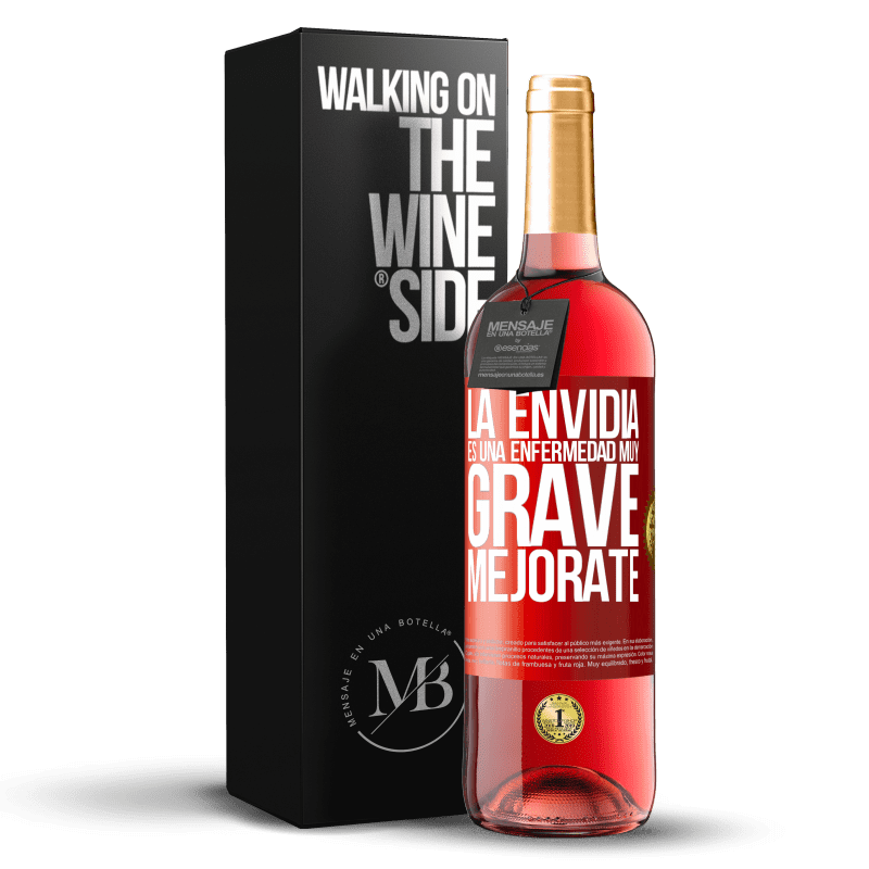 29,95 € Envío gratis | Vino Rosado Edición ROSÉ La envidia es una enfermedad muy grave, mejórate Etiqueta Roja. Etiqueta personalizable Vino joven Cosecha 2024 Tempranillo