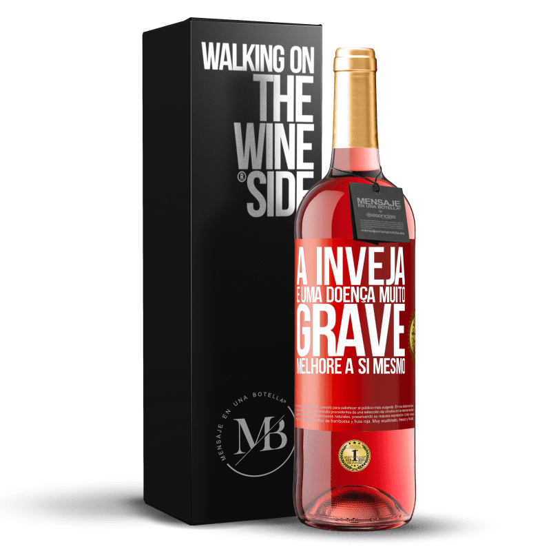 29,95 € Envio grátis | Vinho rosé Edição ROSÉ A inveja é uma doença muito grave, melhore a si mesmo Etiqueta Vermelha. Etiqueta personalizável Vinho jovem Colheita 2024 Tempranillo