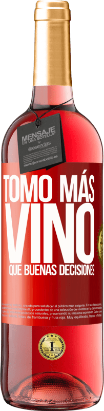 29,95 € | Vino Rosado Edición ROSÉ Tomo más vino que buenas decisiones Etiqueta Roja. Etiqueta personalizable Vino joven Cosecha 2024 Tempranillo