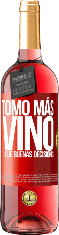 29,95 € Envío gratis | Vino Rosado Edición ROSÉ Tomo más vino que buenas decisiones Etiqueta Roja. Etiqueta personalizable Vino joven Cosecha 2025 Tempranillo