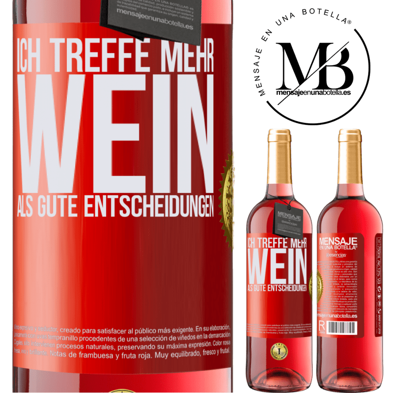 29,95 € Kostenloser Versand | Roséwein ROSÉ Ausgabe Ich treffe mehr Wein als gute Entscheidungen Rote Markierung. Anpassbares Etikett Junger Wein Ernte 2023 Tempranillo