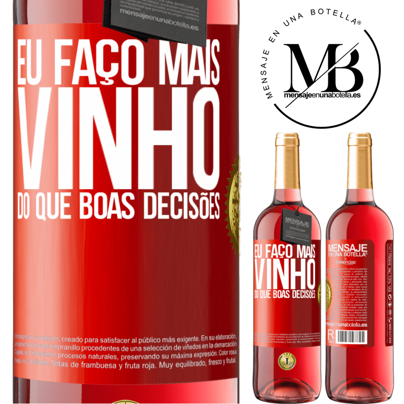 29,95 € Envio grátis | Vinho rosé Edição ROSÉ Eu faço mais vinho do que boas decisões Etiqueta Vermelha. Etiqueta personalizável Vinho jovem Colheita 2023 Tempranillo