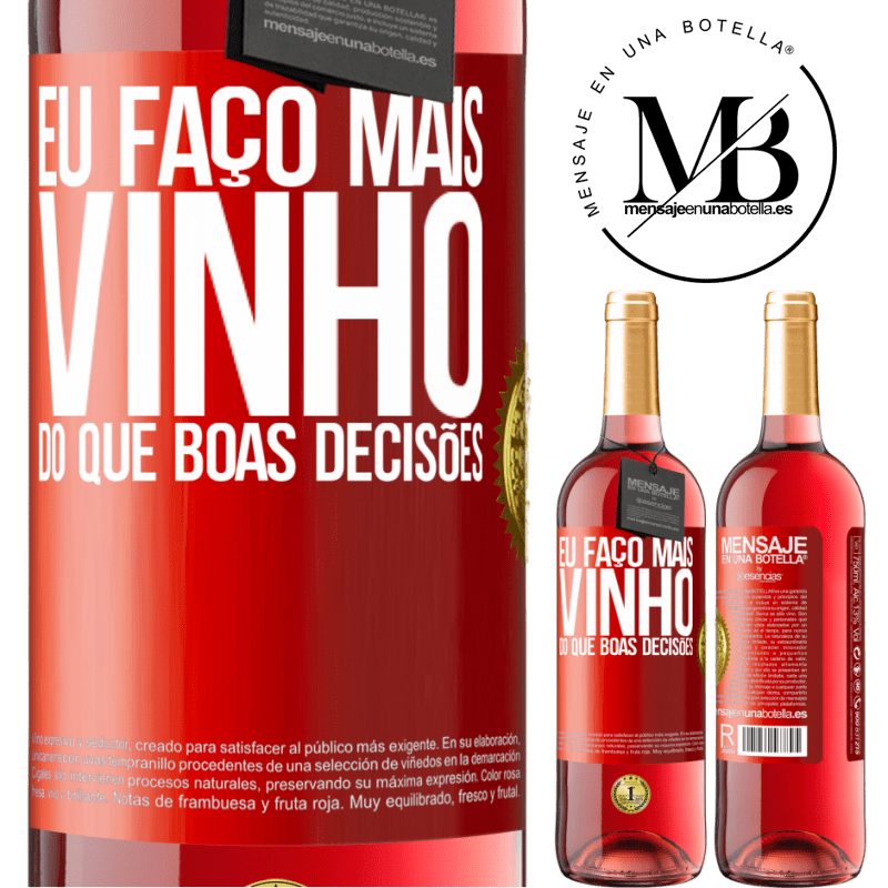 29,95 € Envio grátis | Vinho rosé Edição ROSÉ Eu faço mais vinho do que boas decisões Etiqueta Vermelha. Etiqueta personalizável Vinho jovem Colheita 2025 Tempranillo
