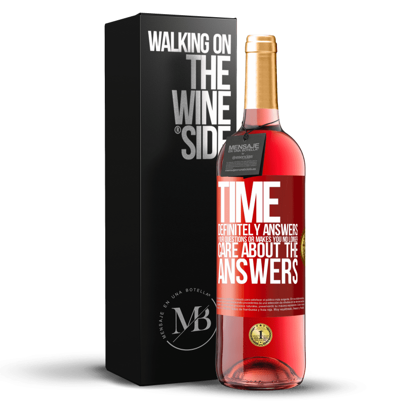 29,95 € Free Shipping | Rosé Wine ROSÉ Edition Time definitely answers your questions or makes you no longer care about the answers Red Label. Customizable label Young wine Harvest 2023 Tempranillo