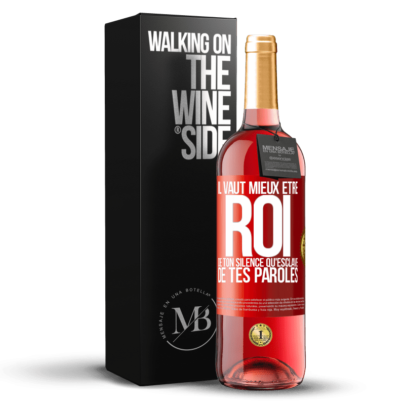 29,95 € Envoi gratuit | Vin rosé Édition ROSÉ Il vaut mieux être roi de ton silence qu'esclave de tes paroles Étiquette Rouge. Étiquette personnalisable Vin jeune Récolte 2024 Tempranillo