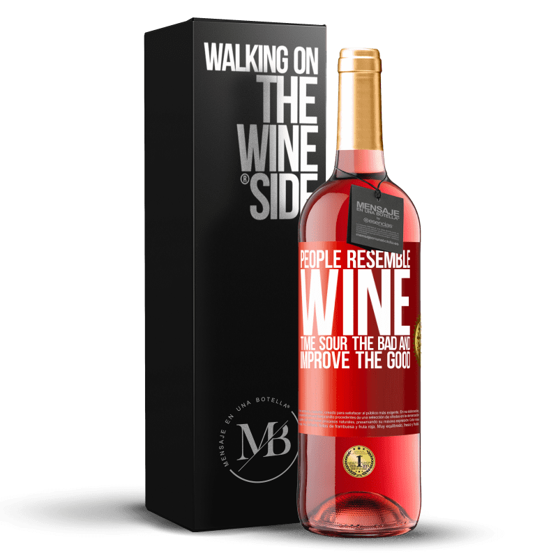 29,95 € Free Shipping | Rosé Wine ROSÉ Edition People resemble wine. Time sour the bad and improve the good Red Label. Customizable label Young wine Harvest 2022 Tempranillo