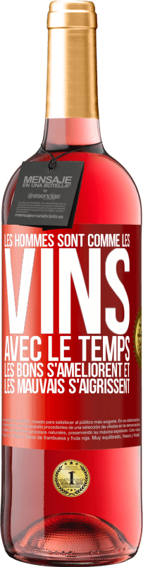 29,95 € Envoi gratuit | Vin rosé Édition ROSÉ Les hommes sont comme les vins : avec le temps, les bons s'améliorent et les mauvais s'aigrissent Étiquette Rouge. Étiquette personnalisable Vin jeune Récolte 2025 Tempranillo