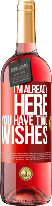 29,95 € | Розовое вино Издание ROSÉ Я здесь У вас есть два желания Красная метка. Настраиваемая этикетка Молодое вино Урожай 2023 Tempranillo