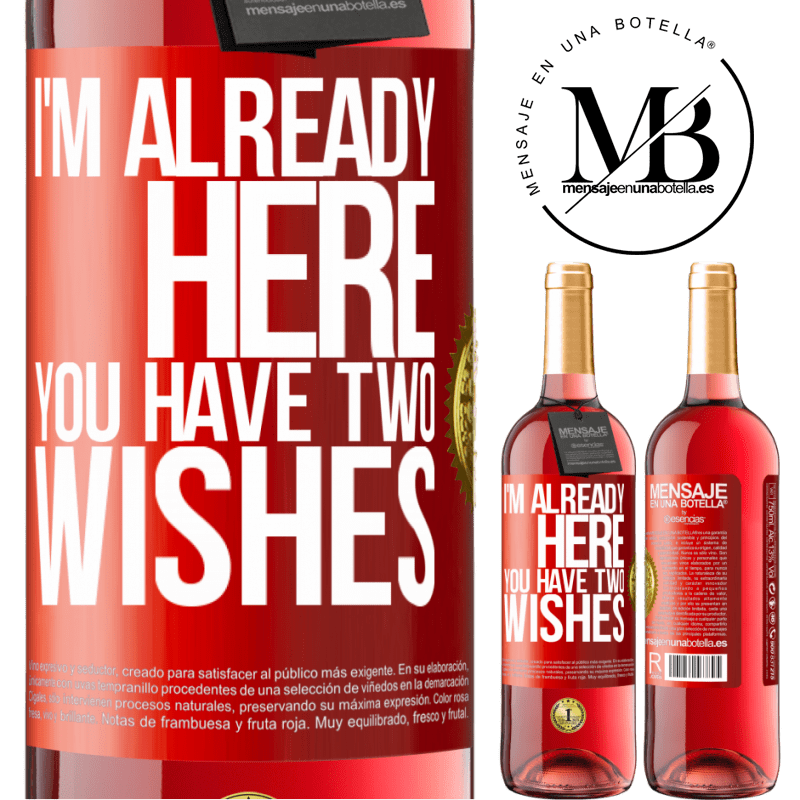 29,95 € Free Shipping | Rosé Wine ROSÉ Edition I'm already here. You have two wishes Red Label. Customizable label Young wine Harvest 2021 Tempranillo