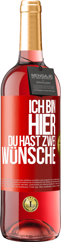 29,95 € | Roséwein ROSÉ Ausgabe Ich bin hier. Du hast zwei Wünsche Rote Markierung. Anpassbares Etikett Junger Wein Ernte 2024 Tempranillo