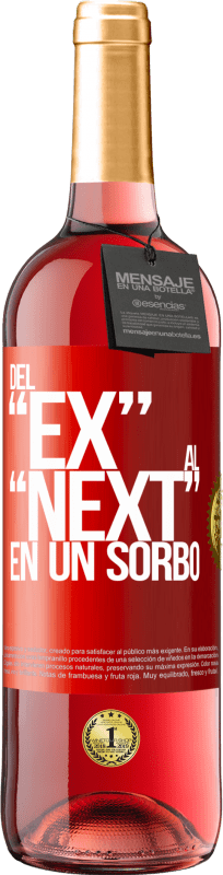 29,95 € 送料無料 | ロゼワイン ROSÉエディション Del EX al NEXT en un sorbo 赤いタグ. カスタマイズ可能なラベル 若いワイン 収穫 2024 Tempranillo