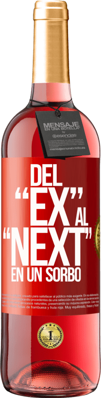 29,95 € | Vino Rosado Edición ROSÉ Del EX al NEXT en un sorbo Etiqueta Roja. Etiqueta personalizable Vino joven Cosecha 2023 Tempranillo