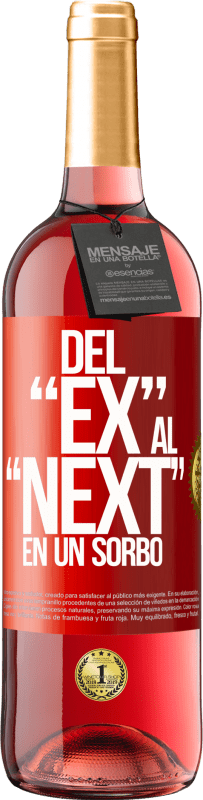 29,95 € | Vino Rosado Edición ROSÉ Del EX al NEXT en un sorbo Etiqueta Roja. Etiqueta personalizable Vino joven Cosecha 2024 Tempranillo