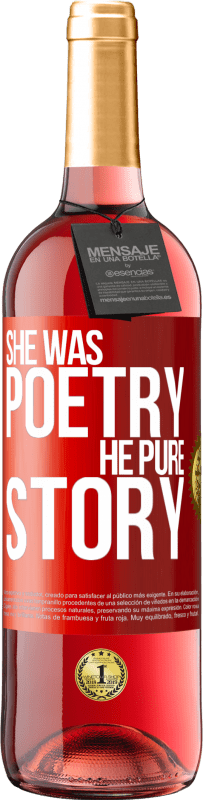 «She was poetry, he pure story» ROSÉ Edition