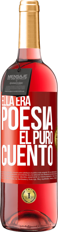 29,95 € | Vino Rosado Edición ROSÉ Ella era poesía, él puro cuento Etiqueta Roja. Etiqueta personalizable Vino joven Cosecha 2024 Tempranillo