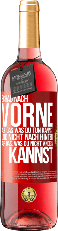 29,95 € | Roséwein ROSÉ Ausgabe Schau nach vorne, auf das, was du tun kannst, und nicht nach hinten, auf das, was du nicht ändern kannst Rote Markierung. Anpassbares Etikett Junger Wein Ernte 2024 Tempranillo