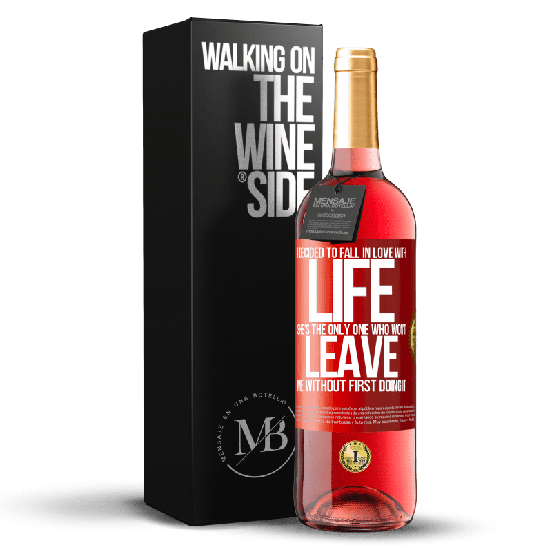 29,95 € Free Shipping | Rosé Wine ROSÉ Edition I decided to fall in love with life. She's the only one who won't leave me without first doing it Red Label. Customizable label Young wine Harvest 2025 Tempranillo