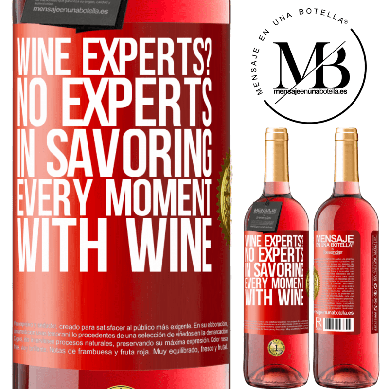 29,95 € Free Shipping | Rosé Wine ROSÉ Edition wine experts? No, experts in savoring every moment, with wine Red Label. Customizable label Young wine Harvest 2022 Tempranillo