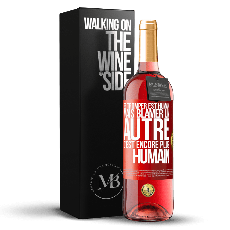 29,95 € Envoi gratuit | Vin rosé Édition ROSÉ Se tromper est humain ... mais blâmer un autre, c'est encore plus humain Étiquette Rouge. Étiquette personnalisable Vin jeune Récolte 2024 Tempranillo