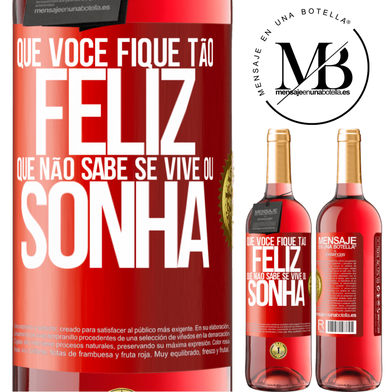 29,95 € Envio grátis | Vinho rosé Edição ROSÉ Que você fique tão feliz que não sabe se vive ou sonha Etiqueta Vermelha. Etiqueta personalizável Vinho jovem Colheita 2023 Tempranillo