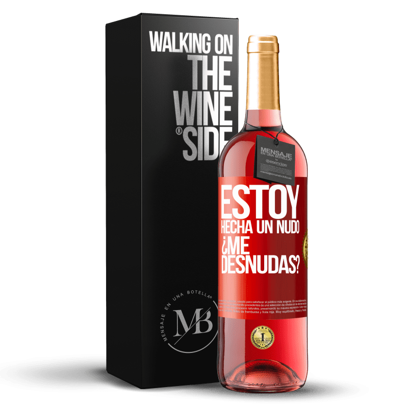 29,95 € Envío gratis | Vino Rosado Edición ROSÉ Estoy hecha un nudo. ¿Me desnudas? Etiqueta Roja. Etiqueta personalizable Vino joven Cosecha 2024 Tempranillo