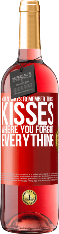 29,95 € Free Shipping | Rosé Wine ROSÉ Edition You always remember those kisses where you forgot everything Red Label. Customizable label Young wine Harvest 2025 Tempranillo