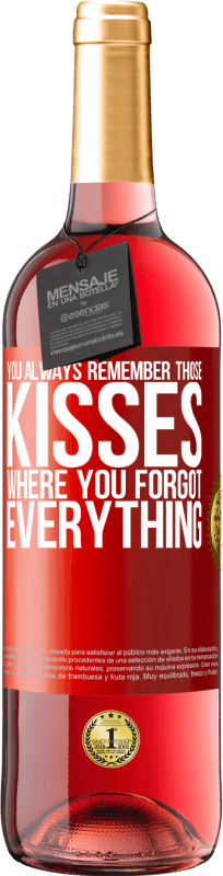 29,95 € Бесплатная доставка | Розовое вино Издание ROSÉ Ты всегда помнишь те поцелуи, где ты все забыл Красная метка. Настраиваемая этикетка Молодое вино Урожай 2023 Tempranillo