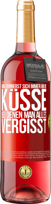 29,95 € | Roséwein ROSÉ Ausgabe Man erinnerst sich immer an die Küsse, bei denen man alles vergisst Rote Markierung. Anpassbares Etikett Junger Wein Ernte 2024 Tempranillo