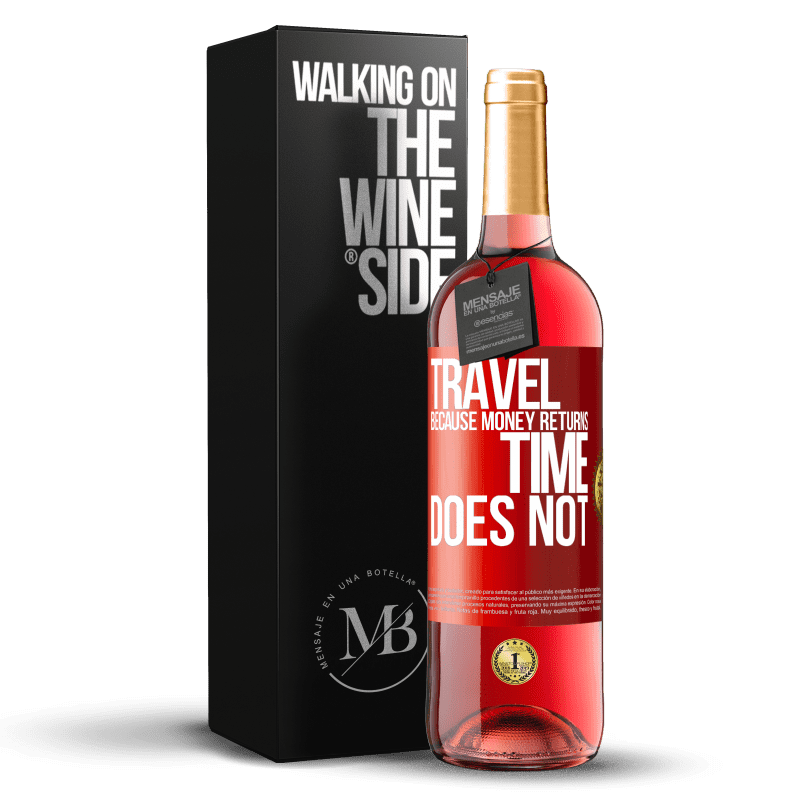 29,95 € Free Shipping | Rosé Wine ROSÉ Edition Travel, because money returns. Time does not Red Label. Customizable label Young wine Harvest 2023 Tempranillo