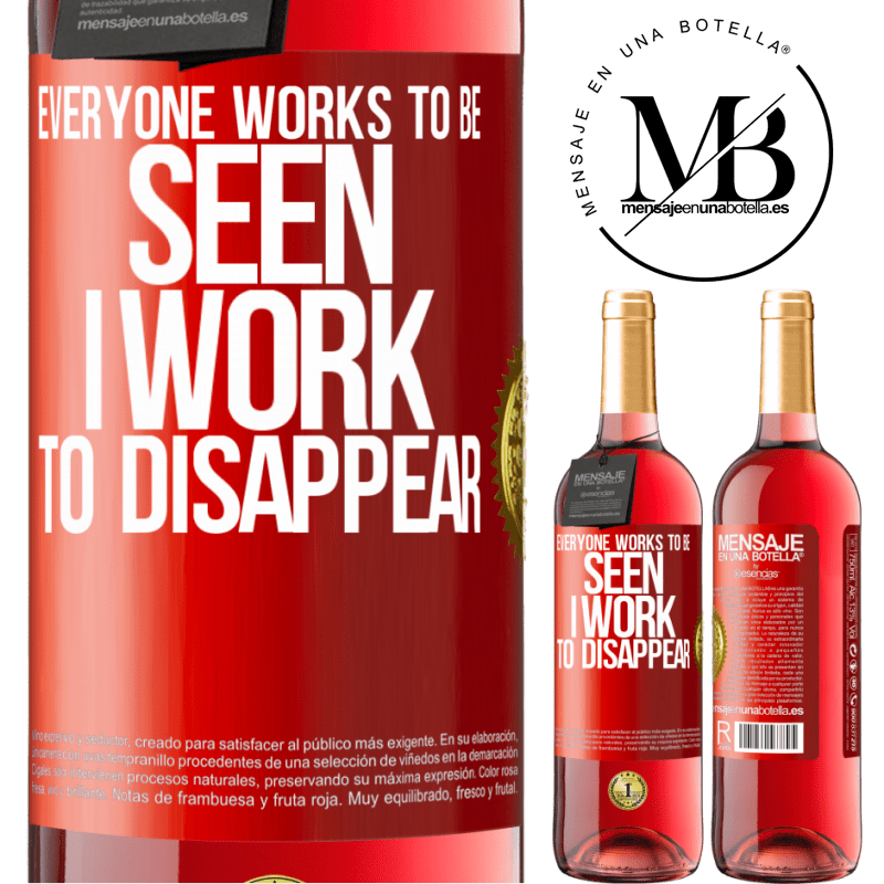 24,95 € Free Shipping | Rosé Wine ROSÉ Edition Everyone works to be seen. I work to disappear Red Label. Customizable label Young wine Harvest 2021 Tempranillo