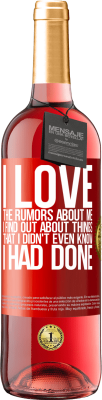 29,95 € Бесплатная доставка | Розовое вино Издание ROSÉ Я люблю слухи обо мне, я узнаю о вещах, которые я даже не знал, что сделал Красная метка. Настраиваемая этикетка Молодое вино Урожай 2025 Tempranillo