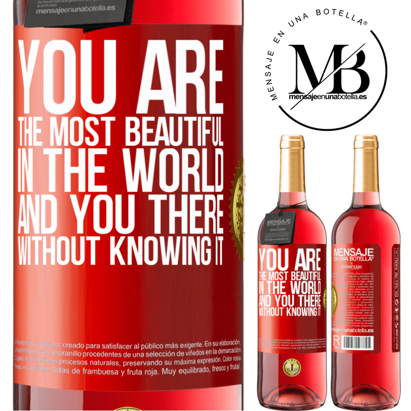 29,95 € Free Shipping | Rosé Wine ROSÉ Edition You are the most beautiful in the world, and you there, without knowing it Red Label. Customizable label Young wine Harvest 2022 Tempranillo
