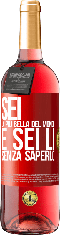 29,95 € | Vino rosato Edizione ROSÉ Sei la più bella del mondo e sei lì, senza saperlo Etichetta Rossa. Etichetta personalizzabile Vino giovane Raccogliere 2025 Tempranillo