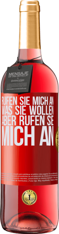 29,95 € | Roséwein ROSÉ Ausgabe Rufen Sie mich an, was Sie wollen, aber rufen Sie mich an Rote Markierung. Anpassbares Etikett Junger Wein Ernte 2024 Tempranillo