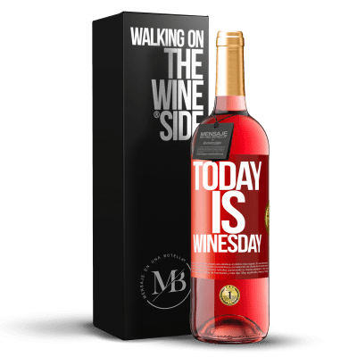 «Today is winesday!» Edizione ROSÉ