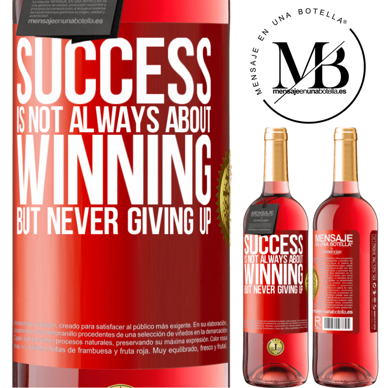 29,95 € Free Shipping | Rosé Wine ROSÉ Edition Success is not always about winning, but never giving up Red Label. Customizable label Young wine Harvest 2022 Tempranillo