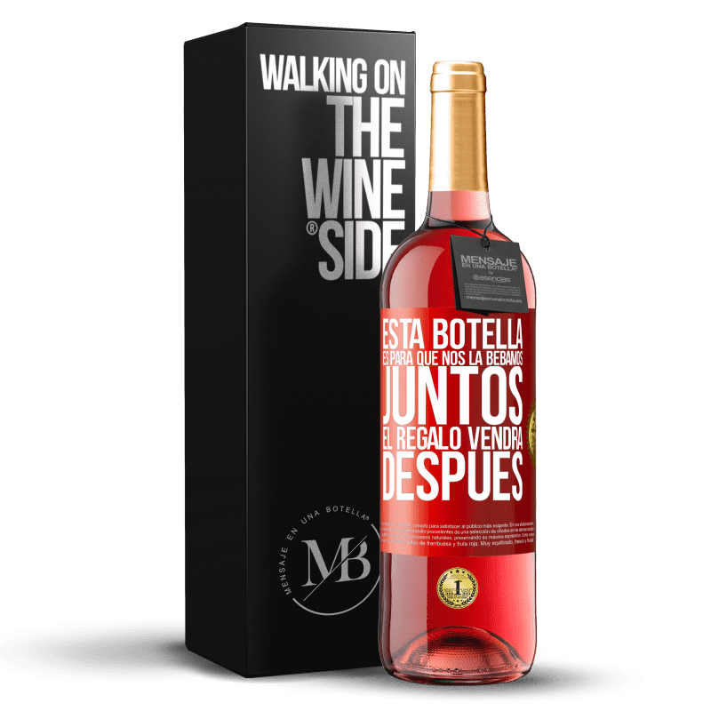24,95 € Envoi gratuit | Vin rosé Édition ROSÉ Cette bouteille est pour nous à boire ensemble. Le cadeau viendra plus tard Étiquette Rouge. Étiquette personnalisable Vin jeune Récolte 2021 Tempranillo