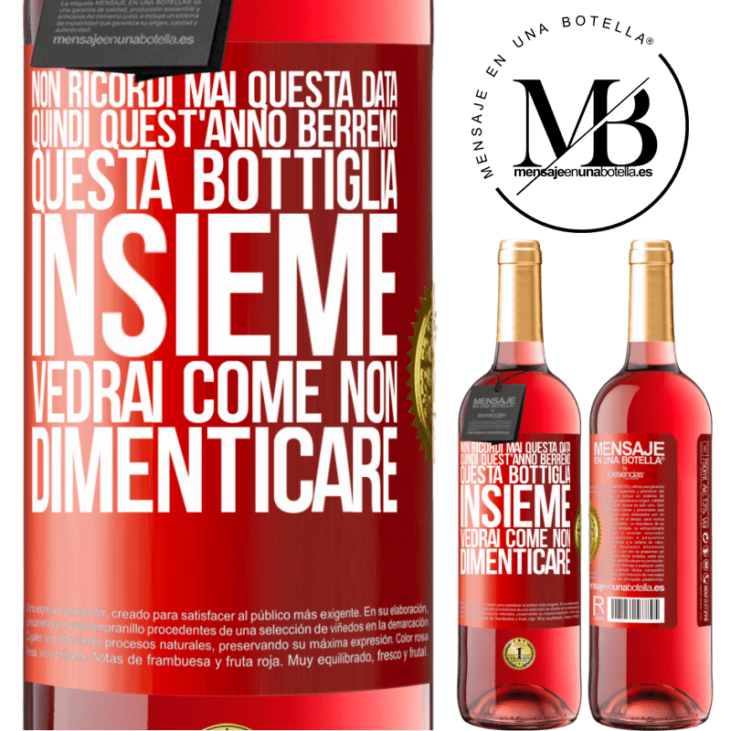 29,95 € Spedizione Gratuita | Vino rosato Edizione ROSÉ Non ricordi mai questa data, quindi quest'anno berremo questa bottiglia insieme. Vedrai come non dimenticare Etichetta Rossa. Etichetta personalizzabile Vino giovane Raccogliere 2025 Tempranillo
