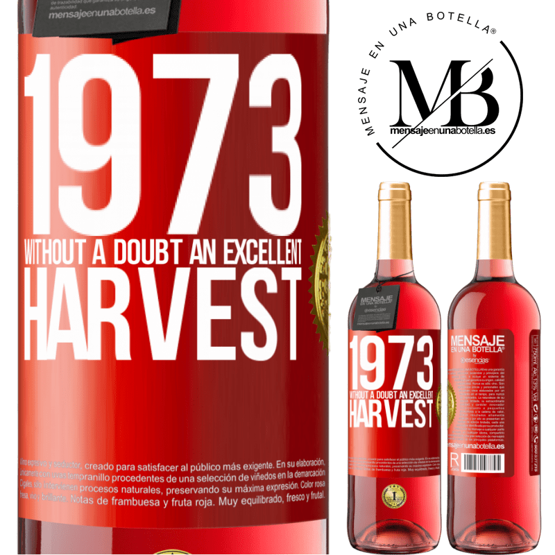 24,95 € Free Shipping | Rosé Wine ROSÉ Edition 1973. Without a doubt, an excellent harvest Red Label. Customizable label Young wine Harvest 2021 Tempranillo