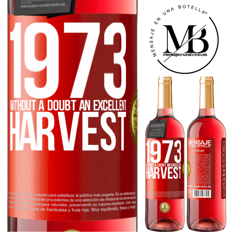 29,95 € Free Shipping | Rosé Wine ROSÉ Edition 1973. Without a doubt, an excellent harvest Red Label. Customizable label Young wine Harvest 2023 Tempranillo