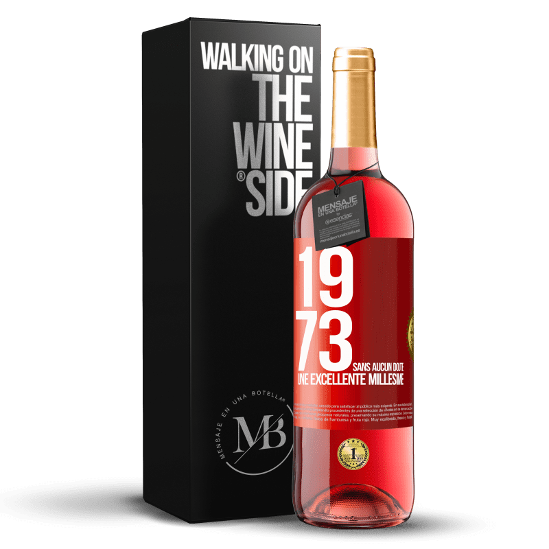 29,95 € Envoi gratuit | Vin rosé Édition ROSÉ 1973. Sans aucun doute, une excellente millésime Étiquette Rouge. Étiquette personnalisable Vin jeune Récolte 2025 Tempranillo