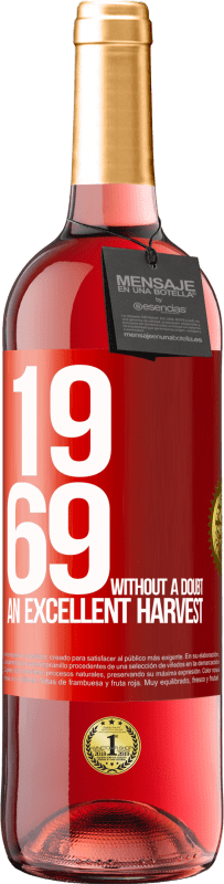 29,95 € | 桃红葡萄酒 ROSÉ版 1969年。毫无疑问，丰收 红色标签. 可自定义的标签 青年酒 收成 2023 Tempranillo